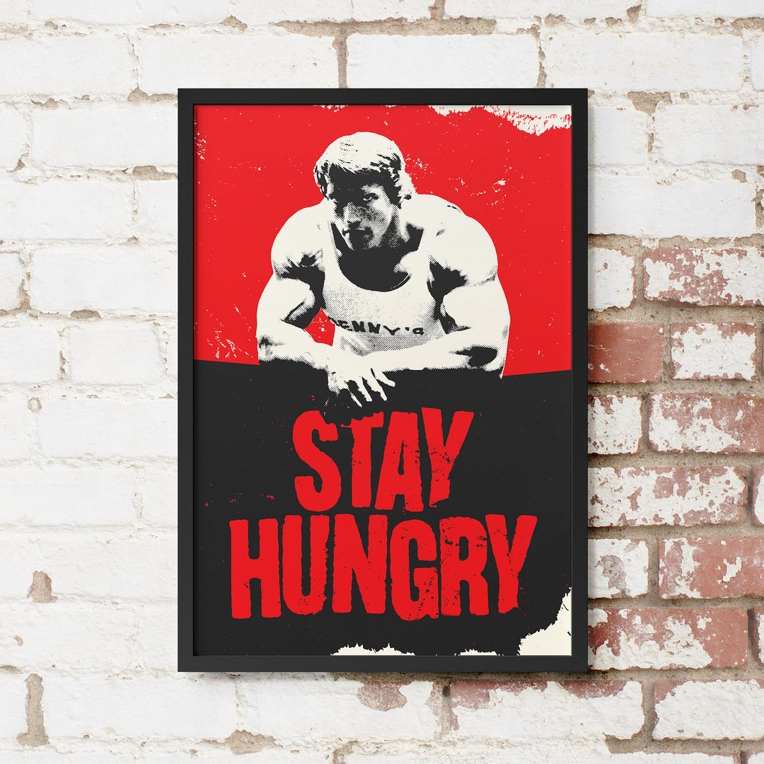 Stay Hungry Print