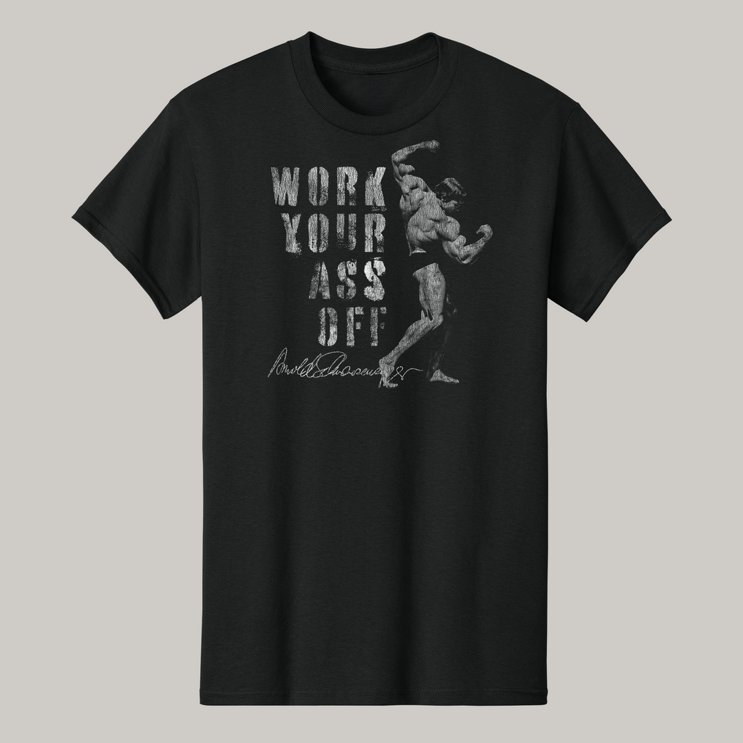 Work Your Ass Off Tee