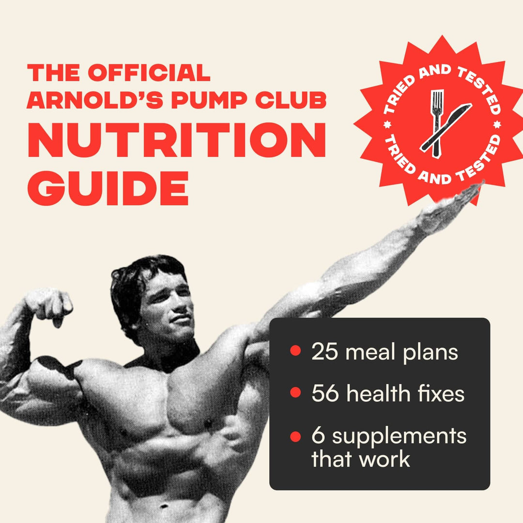 The Official Arnold's Pump Club Nutrition Guide