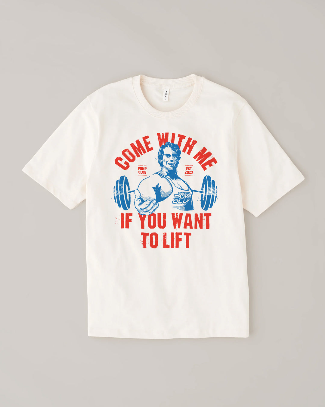 Come With Me If You Want To Lift T-Shirt