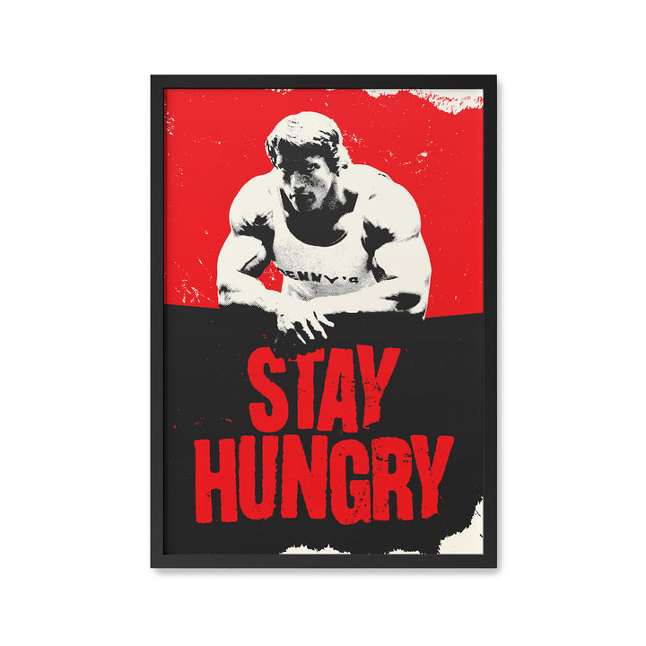Stay Hungry Print