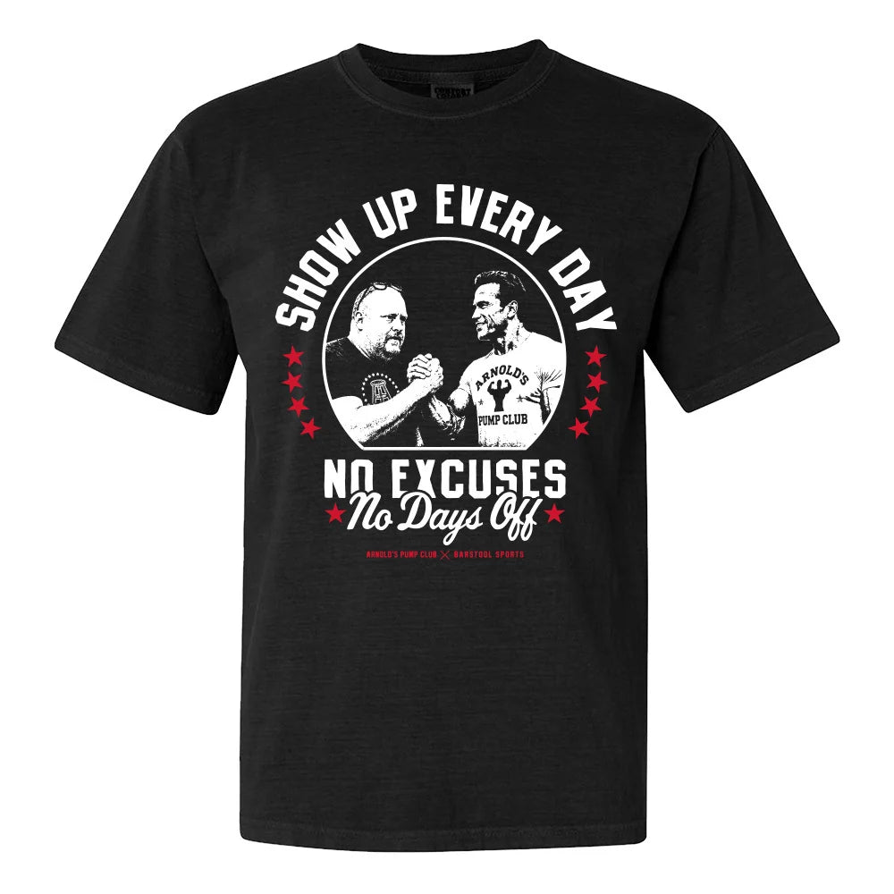 Barstool Sports x Arnold's Pump Club Show Up Every Day Tee